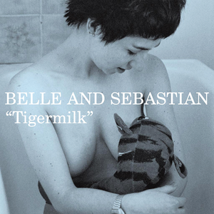 Tigermilk by Belle and Sebastian