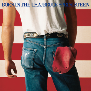 Born in the U.S.A. by Bruce Springsteen