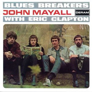 Blues Breakers with Eric Clapton by John Mayall & The Bluesbreakers