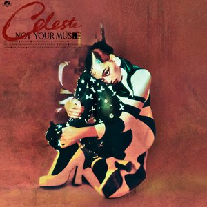 Not Your Muse (Deluxe) by Celeste