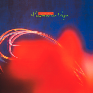 Heaven or Las Vegas by Cocteau Twins