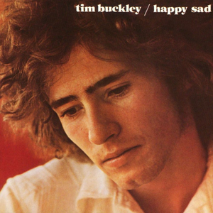 Happy Sad by Tim Buckley