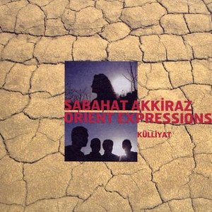 Külliyat by Sabahat Akkiraz & Orient Expressions