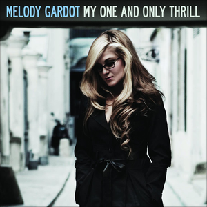 My One And Only Thrill by Melody Gardot