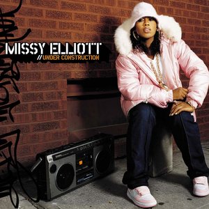 Under Construction by Missy Elliott