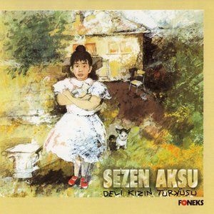 Deli Kızın Türküsü by Sezen Aksu