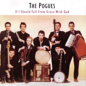 If I Should Fall From Grace With God by The Pogues