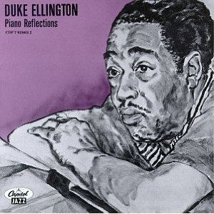 Piano Reflections by Duke Ellington