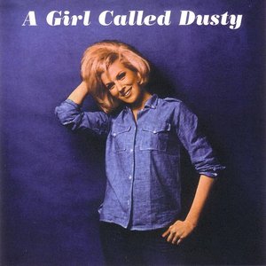 A Girl Called Dusty by Dusty Springfield