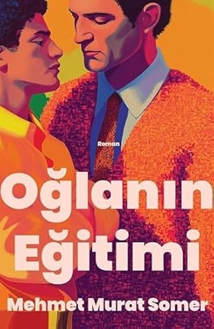 Oğlanın Eğitimi by Mehmet Murat Somer