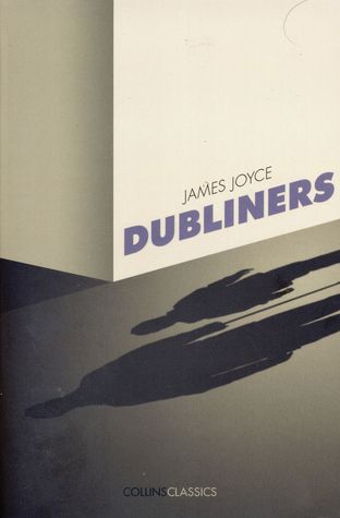 Dubliners by James Joyce