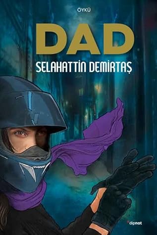 DAD by Selahattin Demirtaş